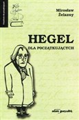 Polnische buch : Hegel dla ... - Mirosław Żelazny