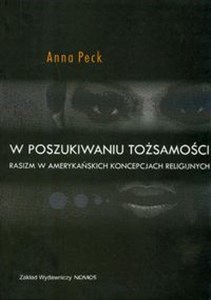 Bild von W poszukiwaniu tożsamości Rasizm w amerykańskich koncepcjach religijnych