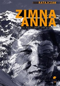 Obrazek Zimna Anna czyli relacja z samotnej szarży na Aconcaguę