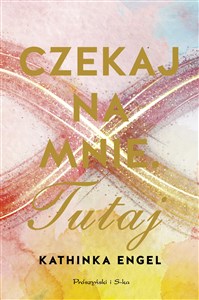 Obrazek Czekaj na mnie Tutaj