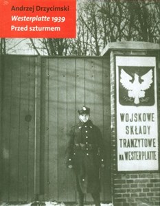 Obrazek Westerplatte 1939 Przed szturmem