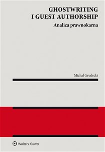 Obrazek Ghostwriting i guest authorship. Analiza prawnokarna