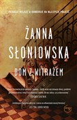 Polska książka : Dom z witr... - Żanna Słoniowska