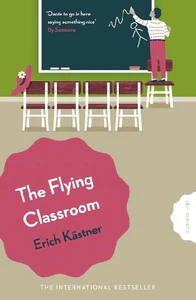 Obrazek KÄSTNER, E: FLYING CLASSROOM
