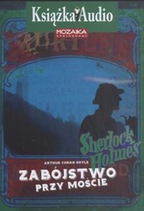 Obrazek [Audiobook] Zabójstwo przy moście Sherlock Holmes