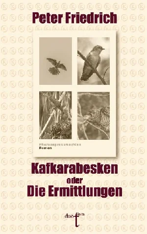 Obrazek FRIEDRICH, P: KAFKARABESKEN ODER DIE ERMITTLUNGEN