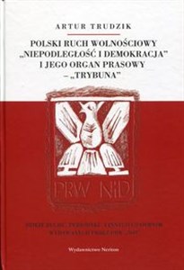 Bild von Polski ruch wolnościowy "Niepodległość i demokracja" i jego organ prasowy "Trybuna"