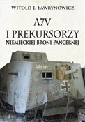 A7V i Prek... - Witold J. Ławrynowicz -  fremdsprachige bücher polnisch 