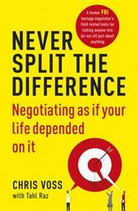 Bild von Never Split the Difference Negotiating as If Your Life Depended on it