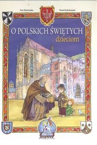 Obrazek O polskich świętych dzieciom