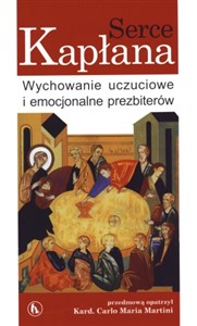 Obrazek Serce kapłana Wychowanie uczuciowe i emocjonalne prezbiterów