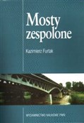 Mosty zesp... - Kazimierz Furtak -  fremdsprachige bücher polnisch 