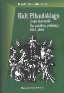 Bild von Kult Piłsudskiego i jego znaczenie dla państwa polskiego 1926-1939
