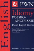 Idiomy pol... - Danuta Wolfram-Romanowska, Przemysław Kaszubski, Martin Parker - buch auf polnisch 