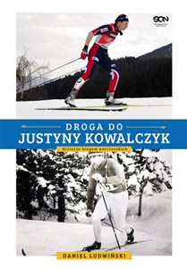 Obrazek Droga do Justyny Kowalczyk Historia biegów narciarskich