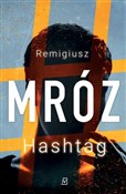 Hashtag (w... - Remigiusz Mróz -  Książka z wysyłką do Niemiec 