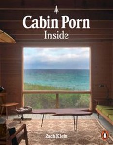 Obrazek Cabin Porn: Inside