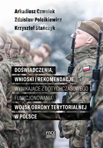 Obrazek Doświadczenia wnioski i rekomendacje wynikające z dotychczasowego funkcjonowania wojsk obrony terytorialnej w Polsce