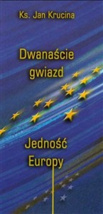 Obrazek Dwanaście Gwiazd. Jedność Europy