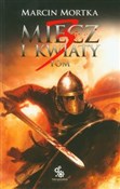 Miecz i kw... - Marcin Mortka -  polnische Bücher