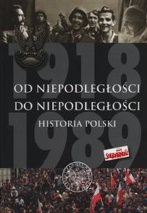 Bild von Od Niepodległości do Niepodległości Historia Polski 1918-1989
