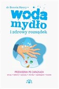 Polska książka : Woda mydło... - Bonnie Henry