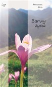 Książka : Barwy życi... - Franciszek Opyd