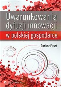 Bild von Uwarunkowania dyfuzji innowacji w polskiej gospodarce