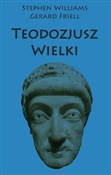 Książka : Teodozjusz... - Stephen Williams, Gerard Friell