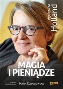 Bild von Magia i pieniądze Z Agnieszką Holland rozmawia Maria Kornatowska