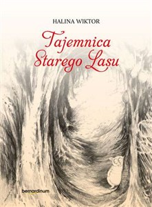 Obrazek Tajemnica Starego Lasu