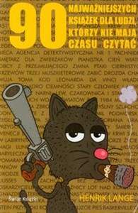 Obrazek 90 najważniejszych książek dla ludzi którzy nie mają czasu czytać