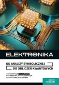 Elektronik... - Anna Filipowska, Weronika Izydorczyk, Jacek Izydorczyk, Sławomir Lasota, Andrzej Malcher, Piotr Zawa -  fremdsprachige bücher polnisch 