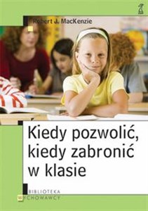 Obrazek Kiedy pozwolić kiedy zabronić w klasie