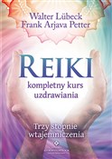 Książka : Reiki komp... - Walter Lübeck, Frank Arjava Petter