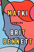 MATKI - BRIT BENNETT -  Książka z wysyłką do Niemiec 