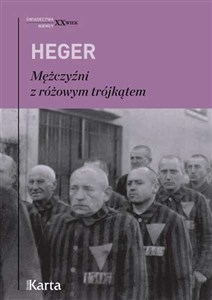 Obrazek Mężczyźni z różowym trójkątem Świadectwo homoseksualnego więźnia obozu koncentracyjnego z lat 1939-1945