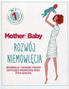 Obrazek Mother & Baby Rozwój niemowlęcia Informacje i fachowe porady dotyczące pierwszego roku życia dziecka