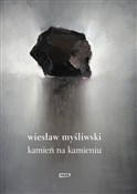 Kamień na ... - Wiesław Myśliwski -  polnische Bücher