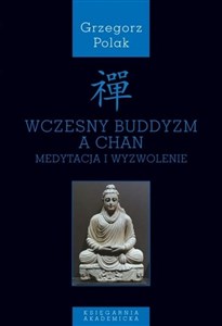 Bild von Wczesny buddyzm a Chan Medytacja i wyzwolenie