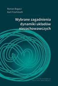 Obrazek Wybrane zagadnienia dynamiki ukł. niezachowawczych