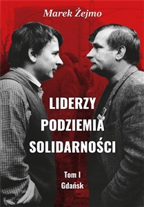 Bild von Liderzy Podziemia Solidarności Tom 1 Gdańsk