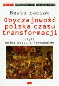 Bild von Obyczajowość polska czasu transformacji czyli wojna postu z karnawałem