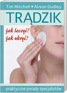 Obrazek Trądzik Jak leczyć, jak ukryć. Praktyczne porady specjalistów