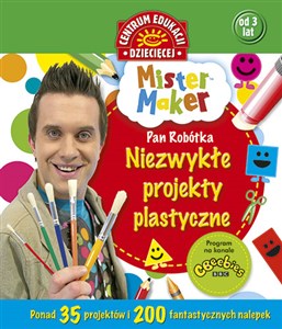 Obrazek Mister Maker Pan Robótka Niezwykłe projekty plastyczne