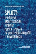 Sploty: Pr... - Bogusława Bodzioch-Bryła -  Książka z wysyłką do Niemiec 