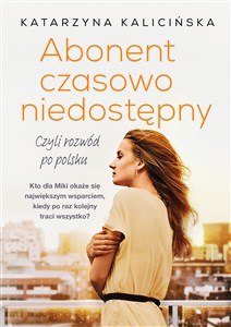 Obrazek Abonent czasowo niedostępny czyli rozwód po polsku