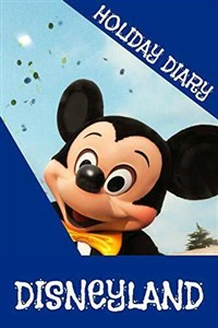 Bild von Holiday Diary Disneyland