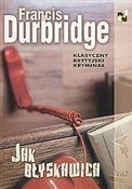 Polska książka : Jak błyska... - Francis Durbridge