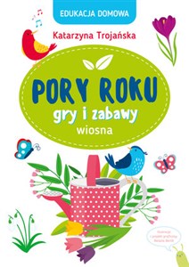 Bild von Edukacja domowa. Pory roku. Gry i zabawy. Wiosna